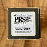 EarthQuaker Devices EarthQuaker Day 2017 Limited Edition PRS Guitars Erupter SN: 002 Signed